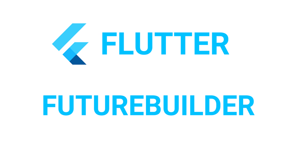 how to use futurebuilder in flutter